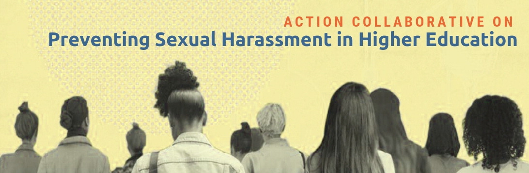 Action Collaborative On Preventing Sexual Harassment In Higher Education 
