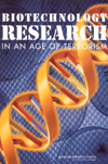 Biotech Research in Age of Terrorism